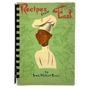 Recipes From the East by Irma Walker Ross Asian Cooking Spiral Bound Vtg 1971